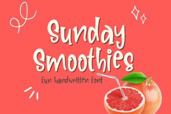 Sunday Smoothies: A Friendly Handwritten Font for Brands