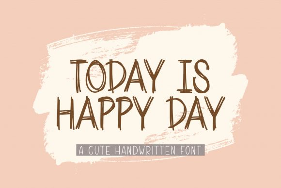 Today Is Happy Day: A Friendly Font for Branding